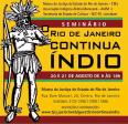IAB Participará do Seminário "O Rio Continua Índio" Com a Exposição: "O Índio no Recôncavo da Guanabara"