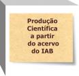 Produção Científica a partir do Acervo do IAB - Página 2