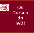 Os cursos do IAB!
